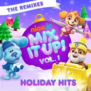 Nick jr. the remixes vol. 1: holiday hits. Vol. 1 cover image