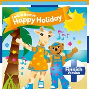 Happy holiday [finnish version] cover image