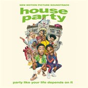 House party [new motion picture soundtrack] cover image