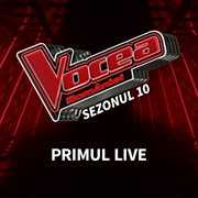 Vocea româniei: primul live (sezonul 10) : primul live cover image