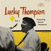Lucky thompson featuring oscar pettiford - vol. 1 cover image