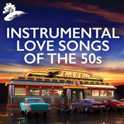 Instrumental love songs of the 50s cover image