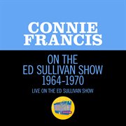 Connie francis on the ed sullivan show 1964-1970 cover image