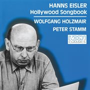 Eisler: das hollywooder-liederbuch [wolfgang holzmair – the philips recitals, vol. 10] cover image