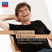 Chansons françaises [wolfgang holzmair – the philips recitals, vol. 12] cover image