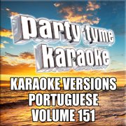 Party tyme 151 [karaoke versions portuguese] cover image