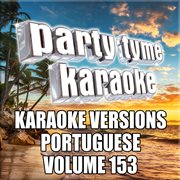 Party tyme 153 [karaoke versions portuguese] cover image