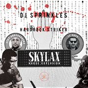 Skylax house explosion - dj mix cover image