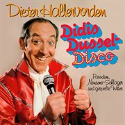 Didis Dussel-Disco : Parodien, Nonsens-Schlager u. gespielte Witze cover image