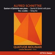 Schnittke: quatuor et quintette avec piano  trio à cordes cover image