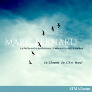 Marie bernard: la petite suite québécoise, vaste est la vie & 8 haïkus cover image