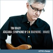 Brady: atacama - symphony no. 3 cover image