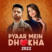 Pyaar mein dhokha 2022 cover image