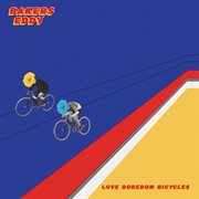 Love boredom bicycles cover image