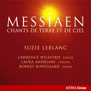 Messiaen, o.: chants de terre et de ciel / 3 melodies / la mort du nombre / theme and variations cover image