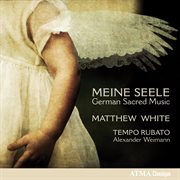 Meine Seele : German sacred music cover image