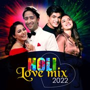 Holi love mix 2022 cover image
