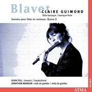 Blavet: 6 flute sonatas, op. 2 cover image