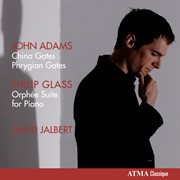 Adams: china gates, phrygian gates / glass: orphée suite cover image