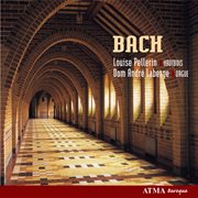 Bach, j.s.: cantatas, concerto, choral, sonata and sarabande cover image
