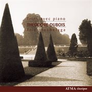 Dubois: piano trios nos. 1 and 2 / promenade sentimentale / cantilène cover image