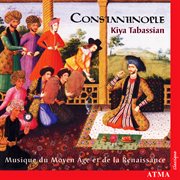 Constantinople: music of the middle ages and of the renaissance cover image