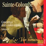 Sainte-colombe: concerts à 2 violes esgales [vol. 4] cover image