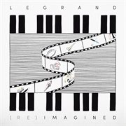 Legrand (re)imagined cover image