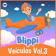Veículos com blippi vol.3 cover image