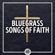 Bluegrass songs of faith cover image