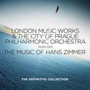 The music of hans zimmer: the definitive collection : The Definitive Collection cover image