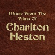 Music from the films of charlton heston cover image