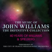 John williams: the definitive collection volume 4 - 40 years of williams & spielberg : The Definitive Collection Volume 4 cover image