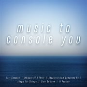 Music to console you cover image