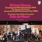 R. strauss: symphony for wind instruments 'the happy workshop'; serenade for wind instruments cover image