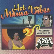 Hot mama vibes cover image