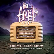 The wireless show [live at the bridgeway hotel] cover image