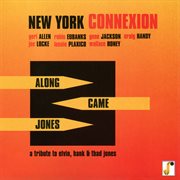 NEW YORK CONNEXION : Along Came Jones cover image