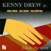 DREW JR., Kenny : Follow the Spirit cover image