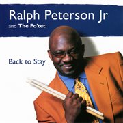 PETERSON JR., Ralph : Back to Stay cover image