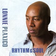 PLAXICO, Lonnie : Rhythm and Soul cover image