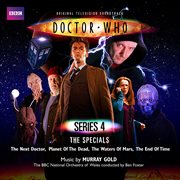 Doctor who: series 4 - the specials [original tv soundtrack] : Series 4 cover image