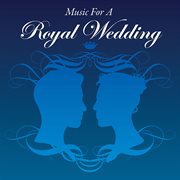 Music for a royal wedding cover image