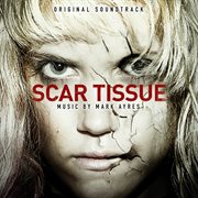 Scar tissue [original soundtrack] cover image