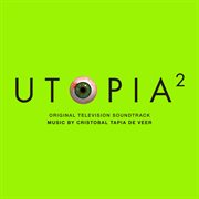 Utopia 2 [original television soundtrack] cover image