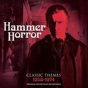 Hammer horror: classic themes 1958-1974 [original soundtrack recording] : Classic Themes 1958 cover image
