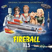 Fireball xl5 [original television soundtrack] cover image