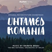 Untamed romania [original television soundtrack] cover image