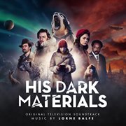 His dark materials [original television soundtrack] cover image