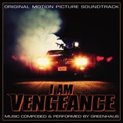 I am vengeance [original motion picture soundtrack] cover image